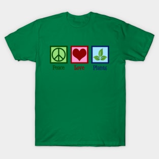 Peace Love Plants T-Shirt